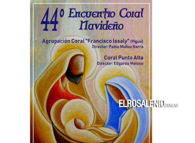 El Coral Punta Alta y una tradición que anticipa la Navidad El Coral Punta Alta y una tradición que anticipa la Navidad
