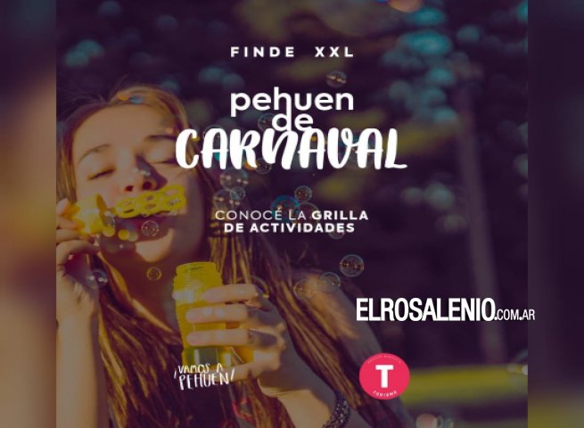 Pehuen de Carnaval: Conocé la grilla de actividades que te esperan este Finde XXL