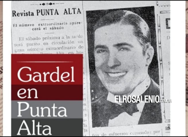 Gardel en Punta Alta: El Archivo Histórico recopiló datos de su paso por la ciudad