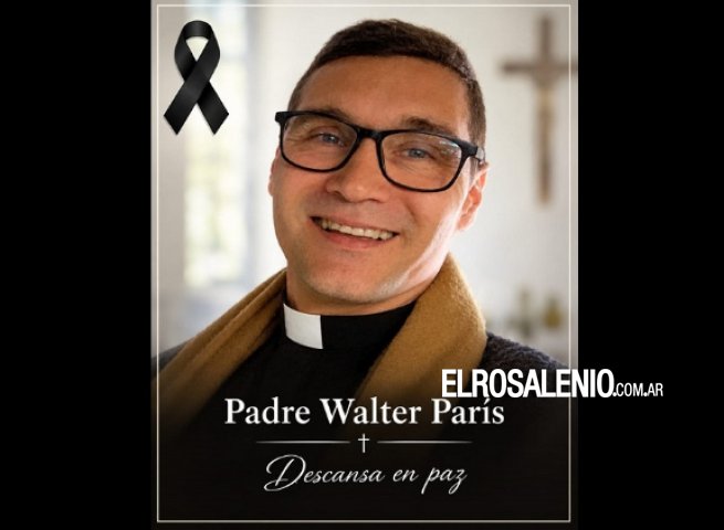 Hondo pesar en la comunidad por el fallecimiento del cura Walter Paris